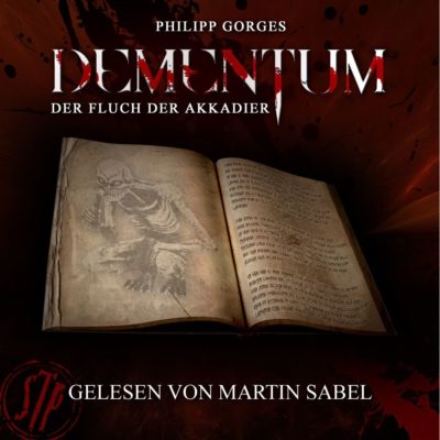 Martin Sabel liest: Dementum – Der Fluch der Akkadier