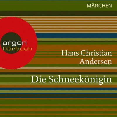 Hans Christian Andersen – Die Schneekönigin