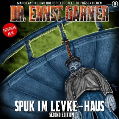 Dr. Ernst Garner (02) – Spuk im Levke-Haus