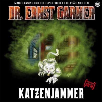 Dr. Ernst Garner (03) – Katzenjammer