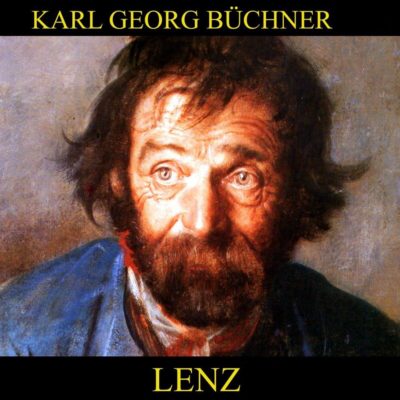 Georg Büchner – Lenz | Bayern 2 Hörspiel