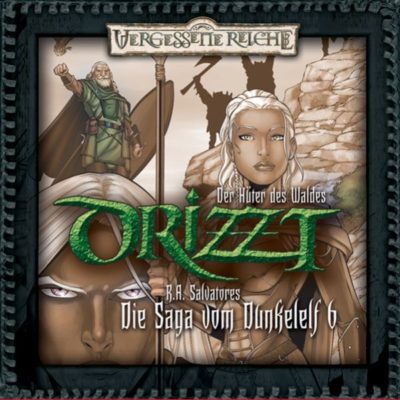 Drizzt (06) – Der Hüter des Waldes