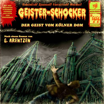 Geister-Schocker (44) – Der Geist vom Kölner Dom