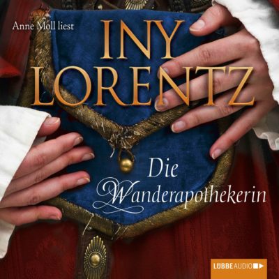 Iny Lorentz – Die Wanderapothekerin