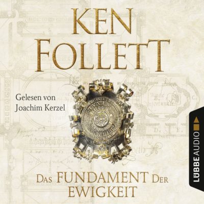 Ken Follett – Das Fundament der Ewigkeit