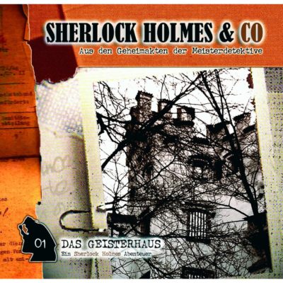 Sherlock Holmes & Co (01) – Das Geisterhaus