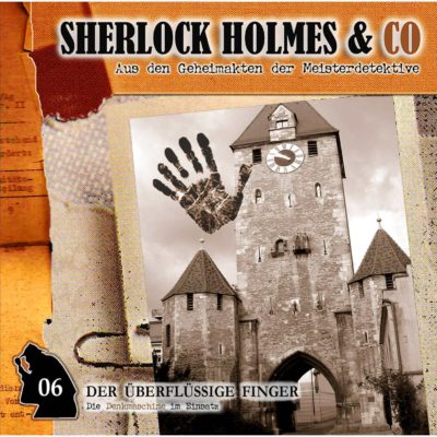 Sherlock Holmes & Co (06) – Der überflüssige Finger