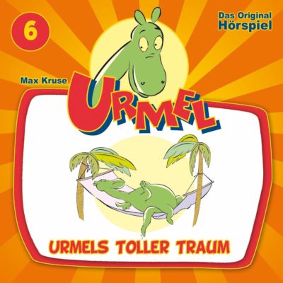 Urmel (06) – Urmels toller Traum