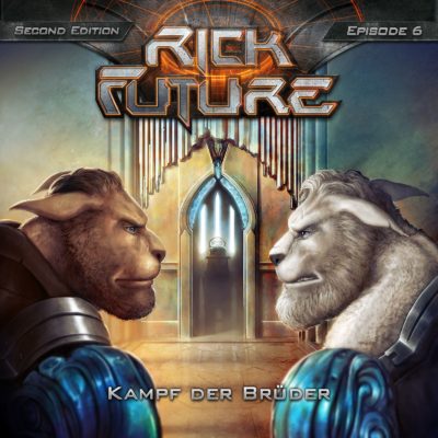 Rick Future (06) – Kampf der Brüder