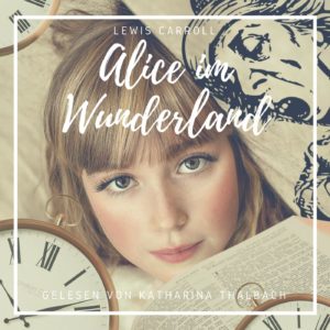 Katharina Thalbach Liest Alice Im Wunderland Kostenlos Auf - 