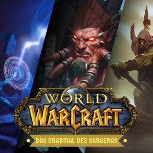 World of Warcraft – Das Grabmal des Sargeras