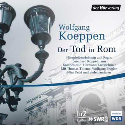 Wolfgang Koeppen – Der Tod in Rom | hr2 Hörspiel