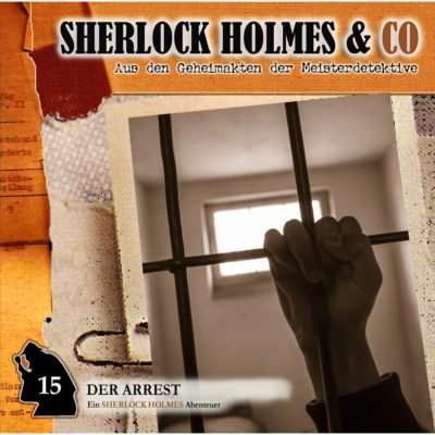 Sherlock Holmes & Co (15) – Der Arrest