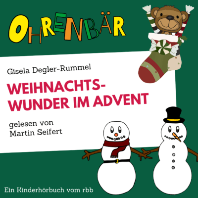 Gisela Degler-Rummel – Weihnachtswunder im Advent | Ohrenbär