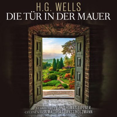 H.G. Wells – Die Tür in der Mauer