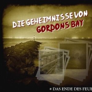Die Geheimnisse von Gordons Bay (04) – Das Ende des Feuers