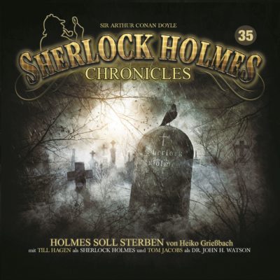 Sherlock Holmes Chronicles (35) – Holmes soll sterben