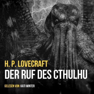 H. P. Lovecraft – Der Ruf des Cthulhu