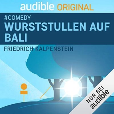 Friedrich Kalpenstein – Wurststullen auf Bali