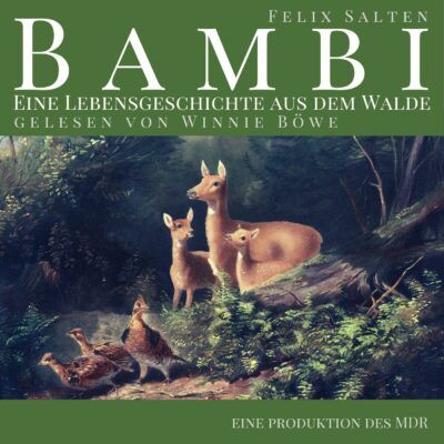 Felix Salten – Bambi. Eine Lebensgeschichte aus dem Walde | MDR Hörbuch