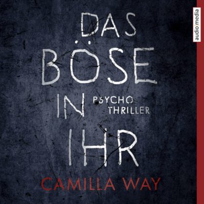 Camilla Way – Das Böse in ihr