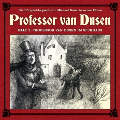 Professor van Dusen: Die neuen Fälle (01) – Professor van Dusen im Spukhaus