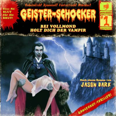 Geister-Schocker (01) – Bei Vollmond holt dich der Vampir