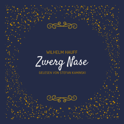 Wilhelm Hauff – Zwerg Nase