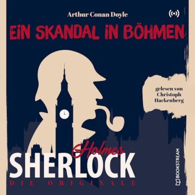 Sherlock Holmes Klassiker (01) – Ein Skandal in Böhmen
