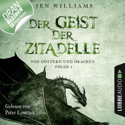 Jen Williams: Von Göttern und Drachen (01) – Der Geist der Zitadelle
