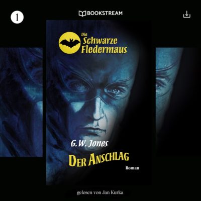 Die schwarze Fledermaus (01) – Der Anschlag