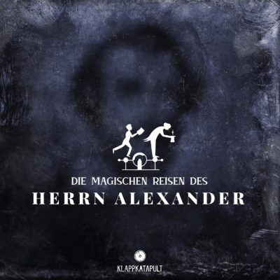 Die magischen Reisen des Herrn Alexander