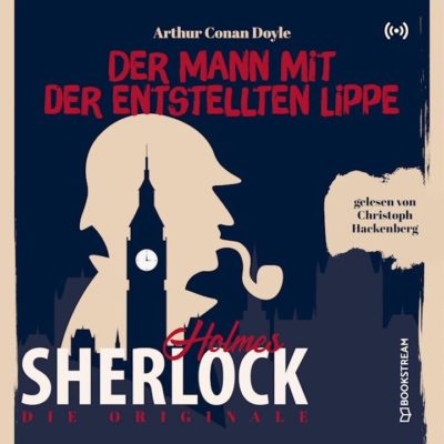 Sherlock Holmes Klassiker (08) – Der Mann mit der entstellten Lippe
