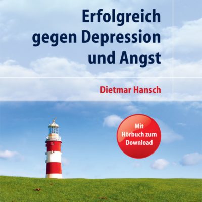 Dietmar Hansch – Erfolgreich gegen Depression und Angst