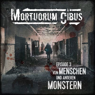 Mortuorum Cibus (03) – Von Menschen und anderen Monstern – Cover