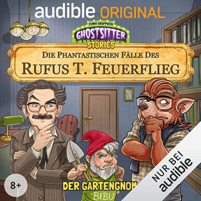 Die phantastischen Fälle des Rufus T. Feuerflieg (02) – Der Gartengnom