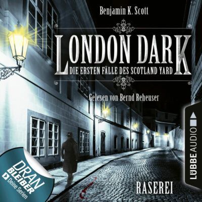 London Dark – Die ersten Fälle des Scotland Yard (01): Raserei