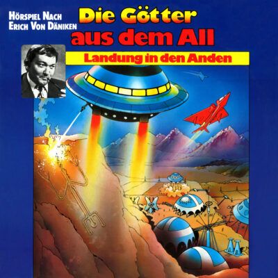 Die Goetter aus dem All (01) – Landung in den Anden