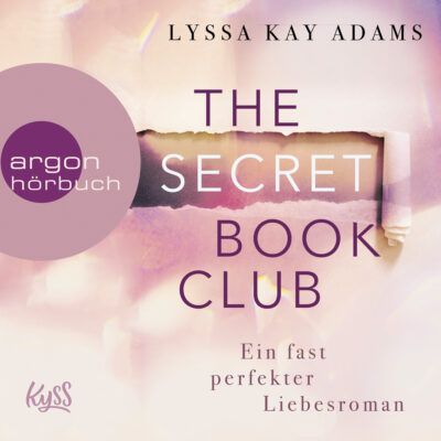 Lyssa Kay Adams: The Secret Book Club (01) – Ein fast perfekter Liebesroman