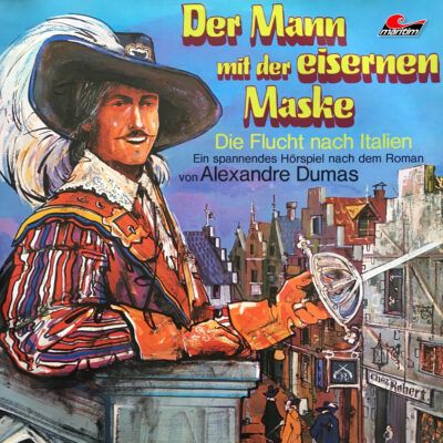 Alexandre Dumas – Der Mann mit der eisernen Maske
