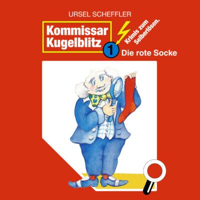 Kommissar Kugelblitz (01) – Die rote Socke