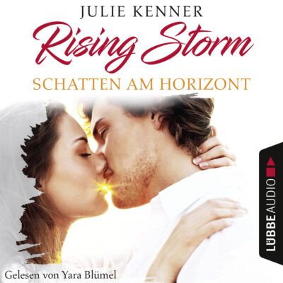 Julie Kenner – Schatten am Horizont (Rising Storm 1)