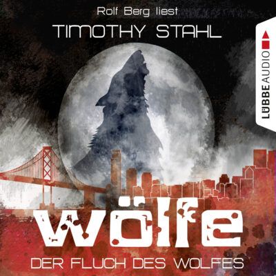 Timothy Stahl – Der Fluch des Wolfes