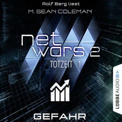 Netwars 2 – Totzeit (01): Gefahr