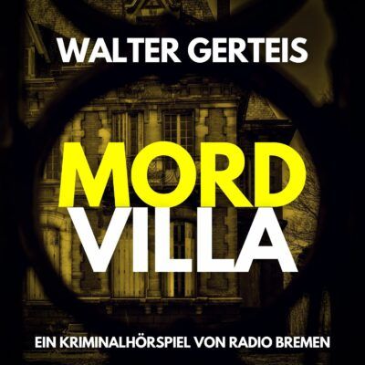 Walter Gerteis – Mordvilla | Radio Bremen Krimi-Klassiker
