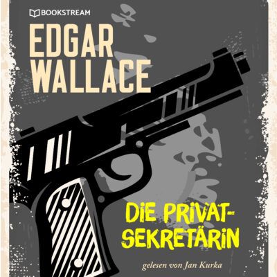 Edgar Wallace – Die Privatsekretärin