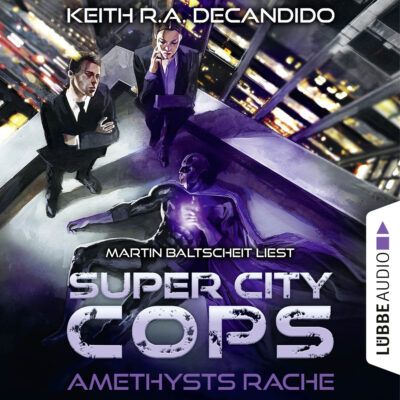 Super City Cops (01) – Amethysts Rache