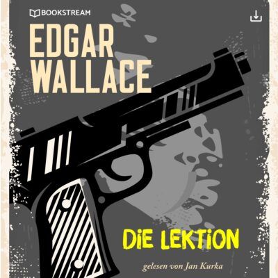 Edgar Wallace – Die Lektion