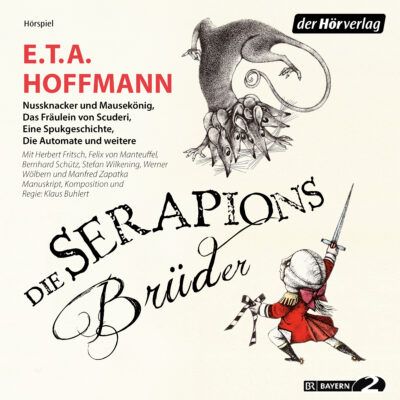 E. T. A. Hoffmann – Die Serapions-Brüder