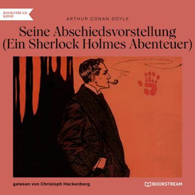 Sherlock Holmes Klassiker (44) – Seine Abschiedsvorstellung